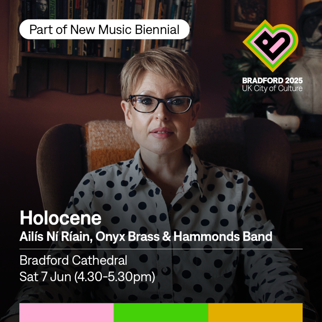 Ailís Ní Ríain Holocene Bradford P
poster.